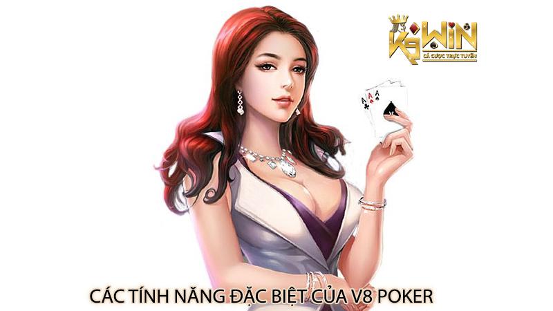 Các tính năng đặc biệt của V8 Poker