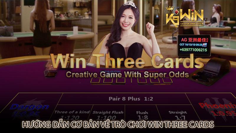 Hướng dẫn cơ bản về trò chơi Win Three Cards