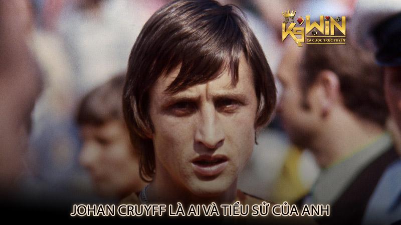 Johan Cruyff là ai và tiểu sử của anh