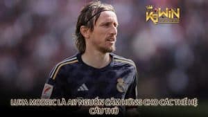 Luka Modric là ai? Nguồn cảm hứng cho các thế hệ cầu thủ