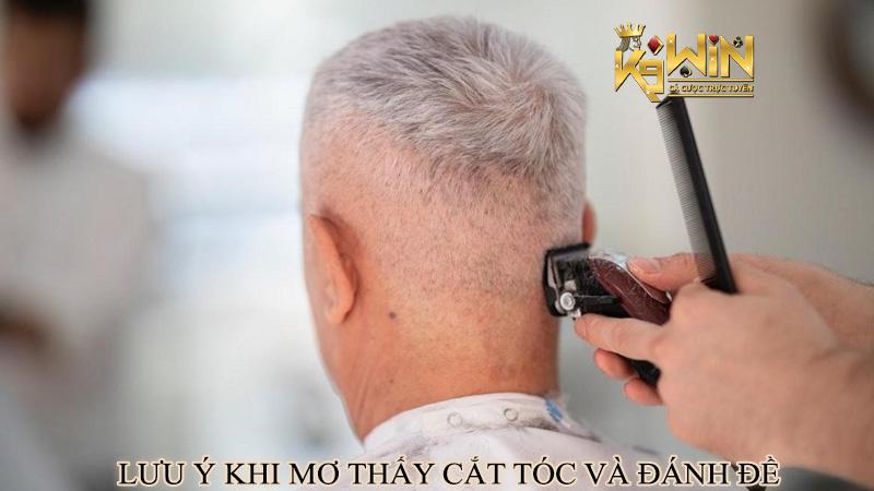 Lưu ý khi mơ thấy cắt tóc và đánh đề